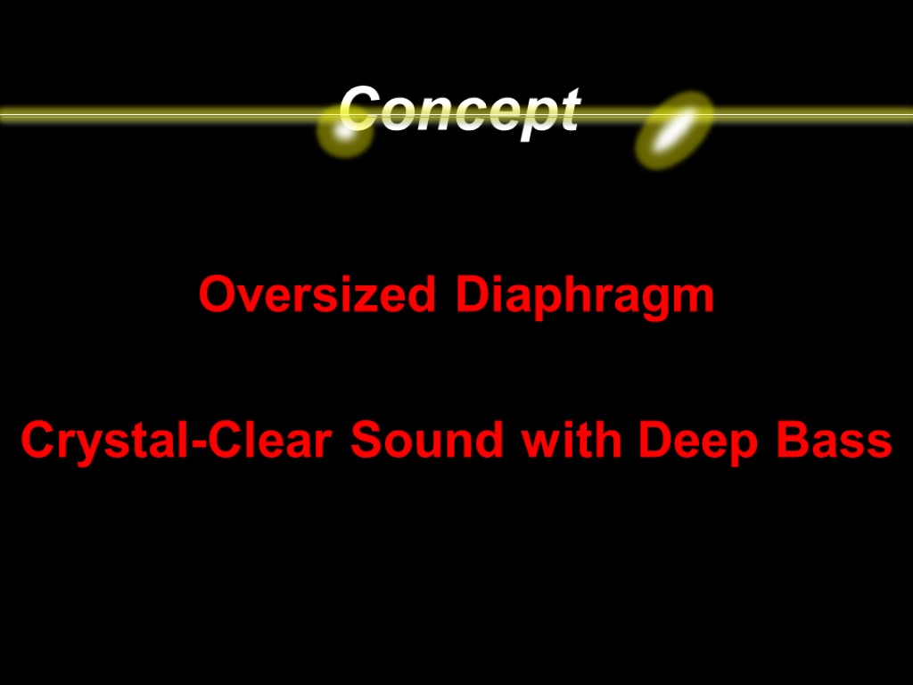 90 Oversized Diaphragm Crystal-Clear Sound with Deep Bass Concept